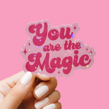 Load image into Gallery viewer, You are the Magic Sticker