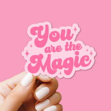 Load image into Gallery viewer, You are the Magic Sticker