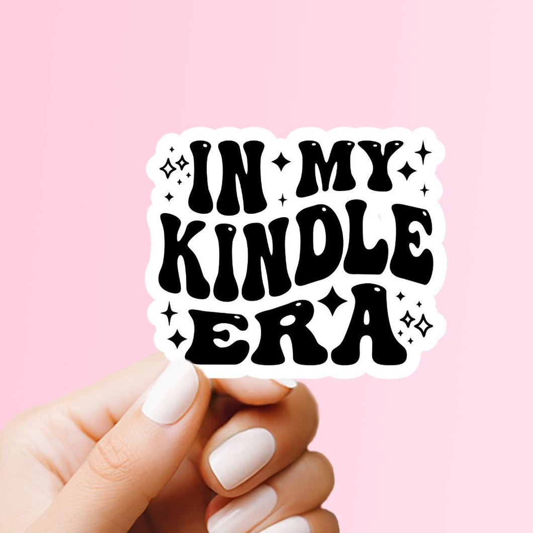 In My Kindle Era Sticker