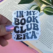 Load image into Gallery viewer, In My Book Club Era Sticker
